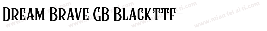 Dream Brave GB Blackttf字体转换
